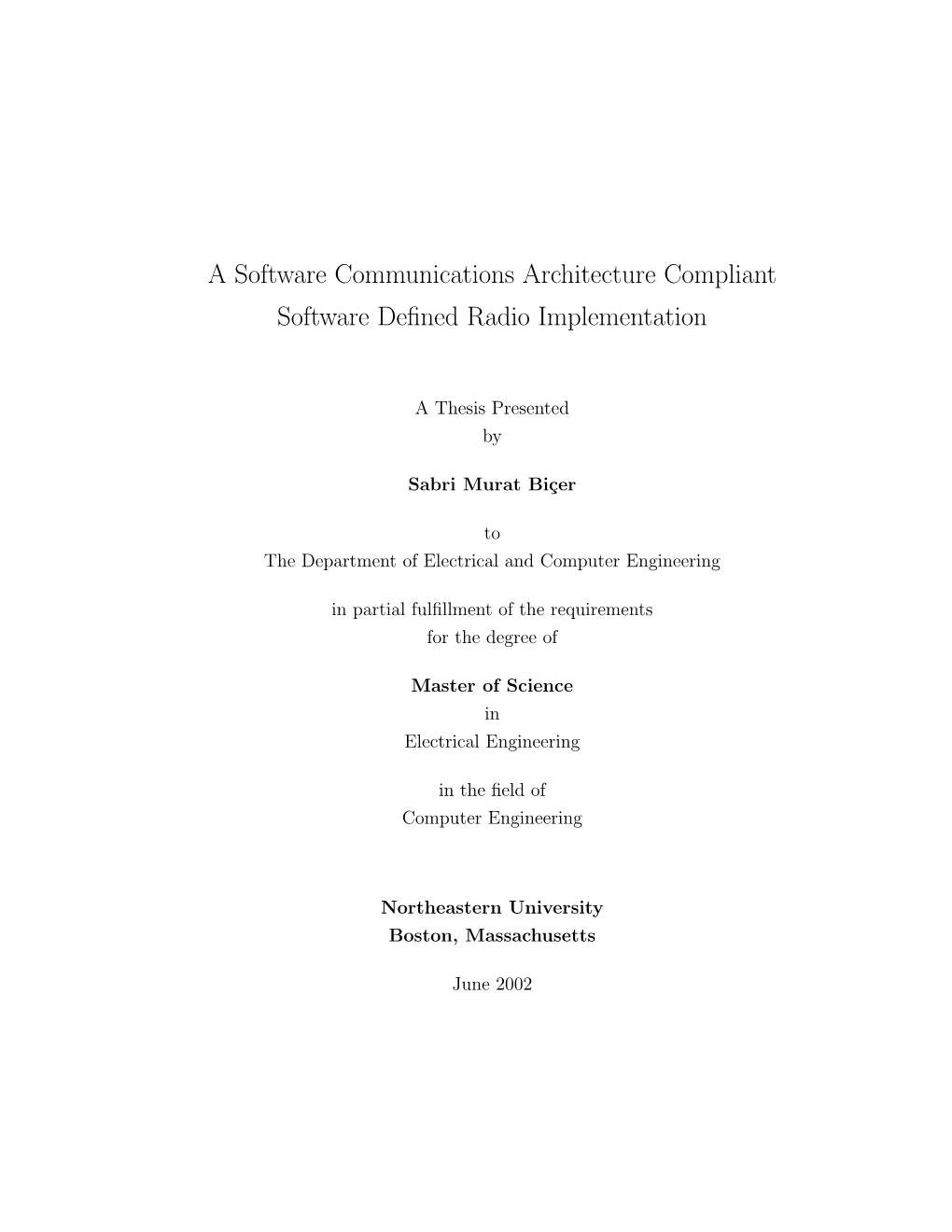 A Software Communications Architecture Compliant Software Deﬁned Radio Implementation