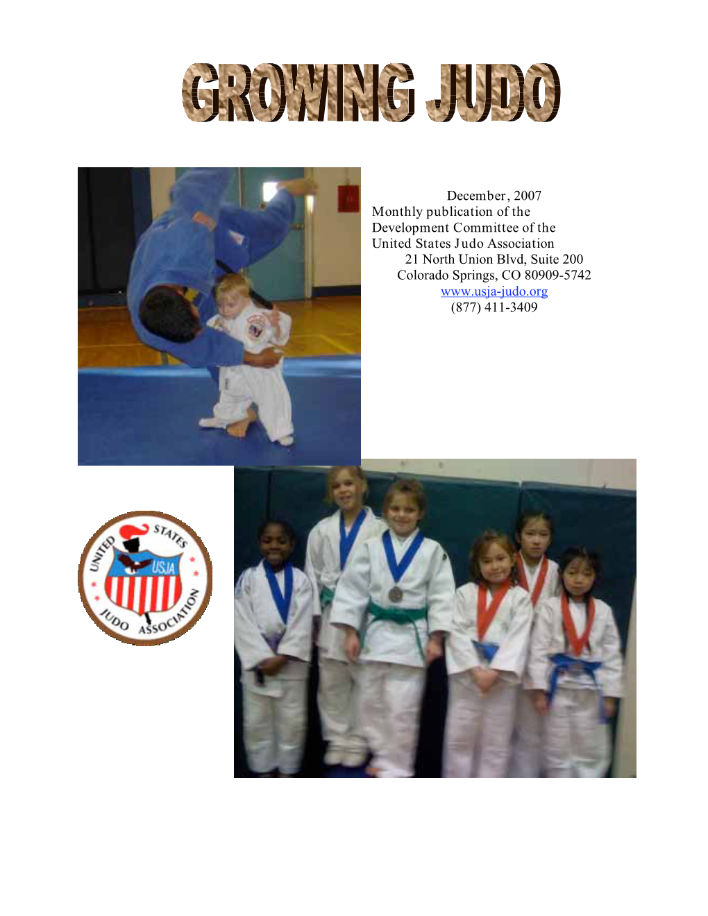 GROWING JUDO -- December , 2007 1