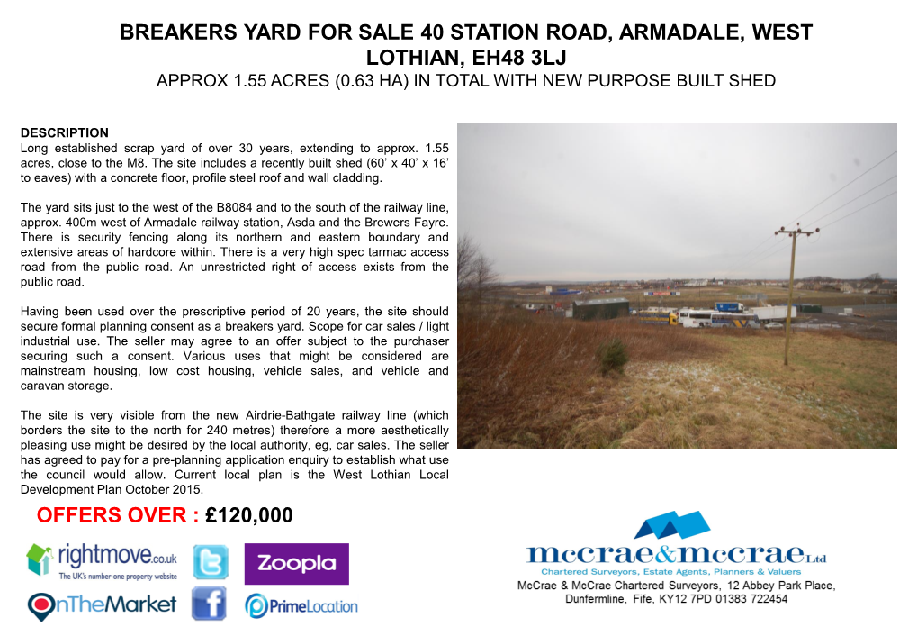Breakers Yard for Sale 40 Station Road, Armadale, West Lothian, Eh48 3Lj Approx 1.55 Acres (0.63 Ha) in Total with New Purpose Built Shed
