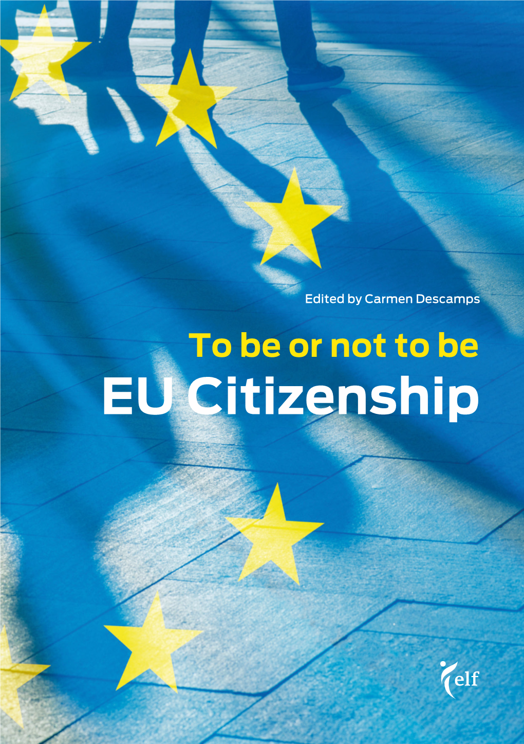 Eu Citizenship to Be Not to Be Eu