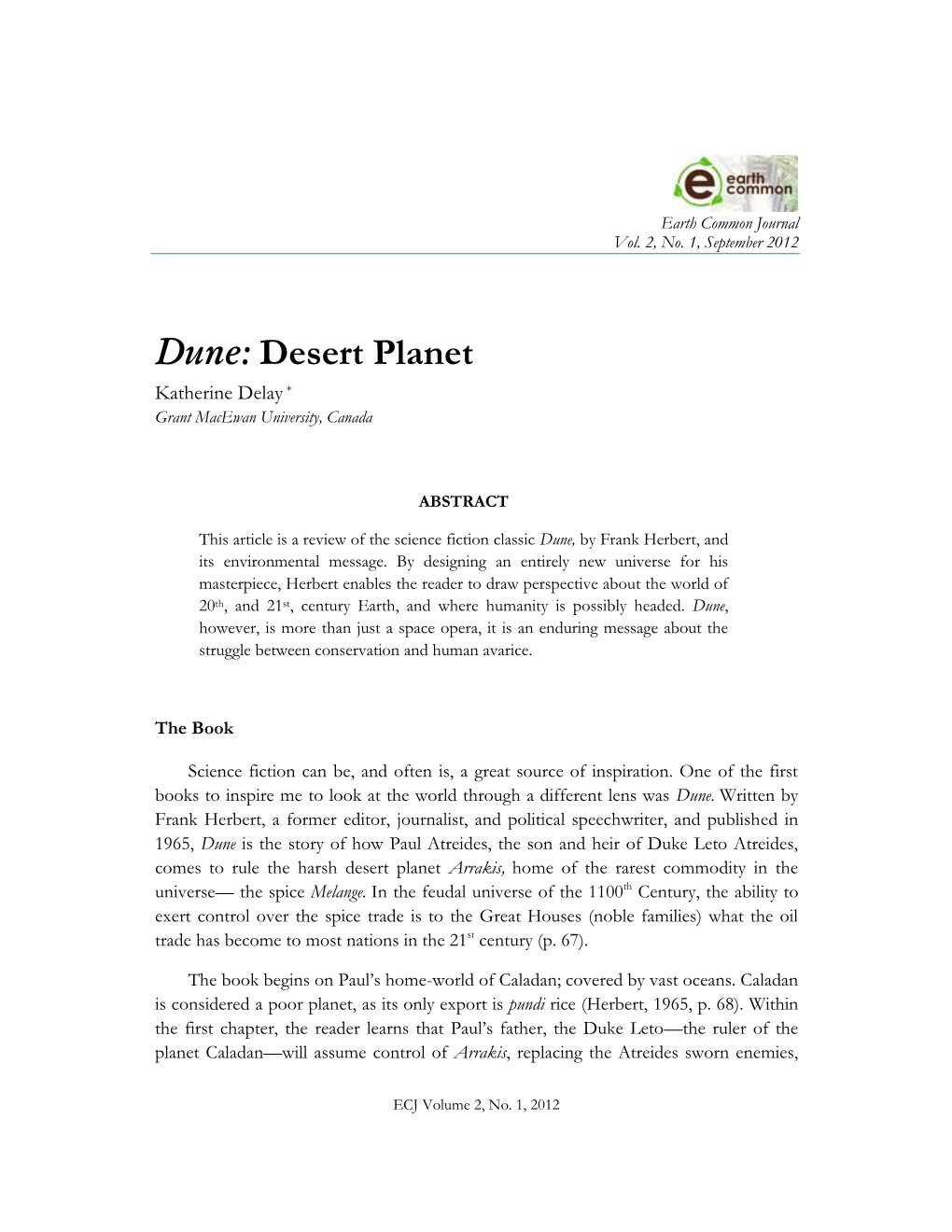 Dune: Desert Planet Katherine Delay * Grant Macewan University, Canada