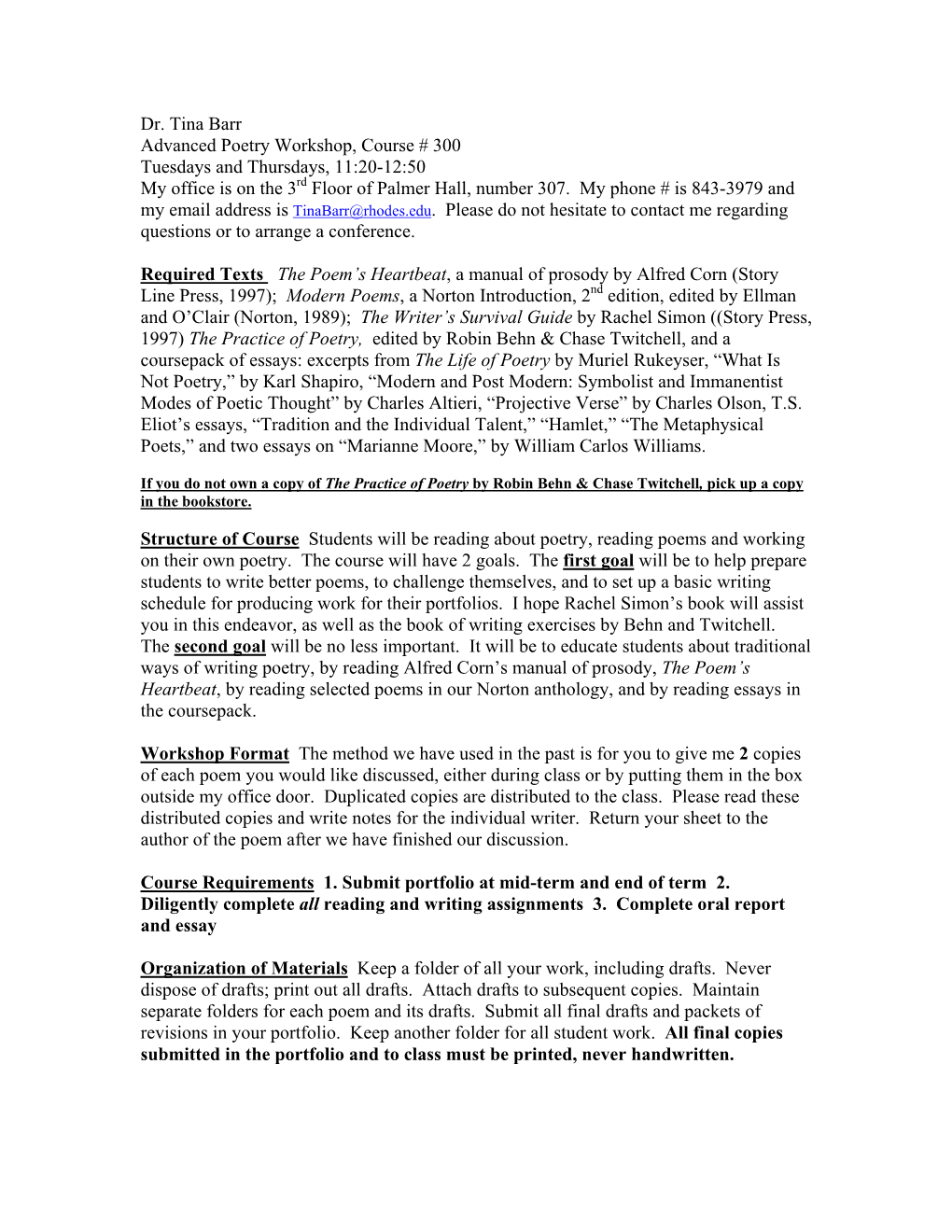 Dr. Tina Barr Advanced Poetry Workshop, Course # 300 Tuesdays and Thursdays, 11:20-12:50 My Office Is on the 3Rd Floor of Palmer Hall, Number 307