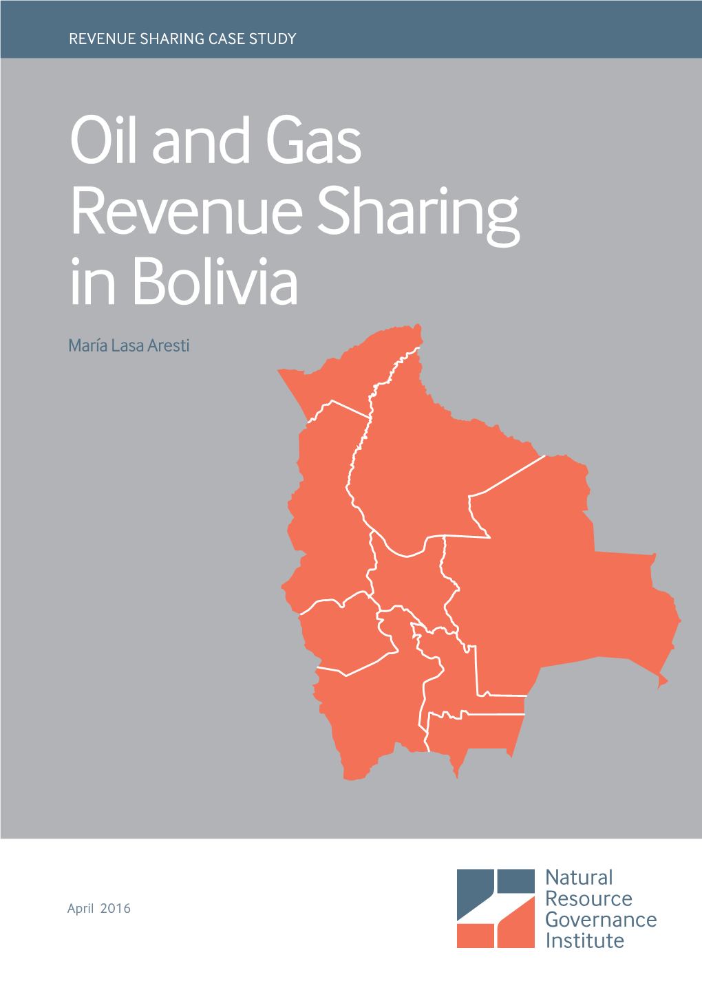 Oil and Gas Revenue Sharing in Bolivia María Lasa Aresti