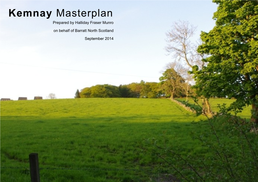 Kemnay Masterplan Prepared by Halliday Fraser Munro