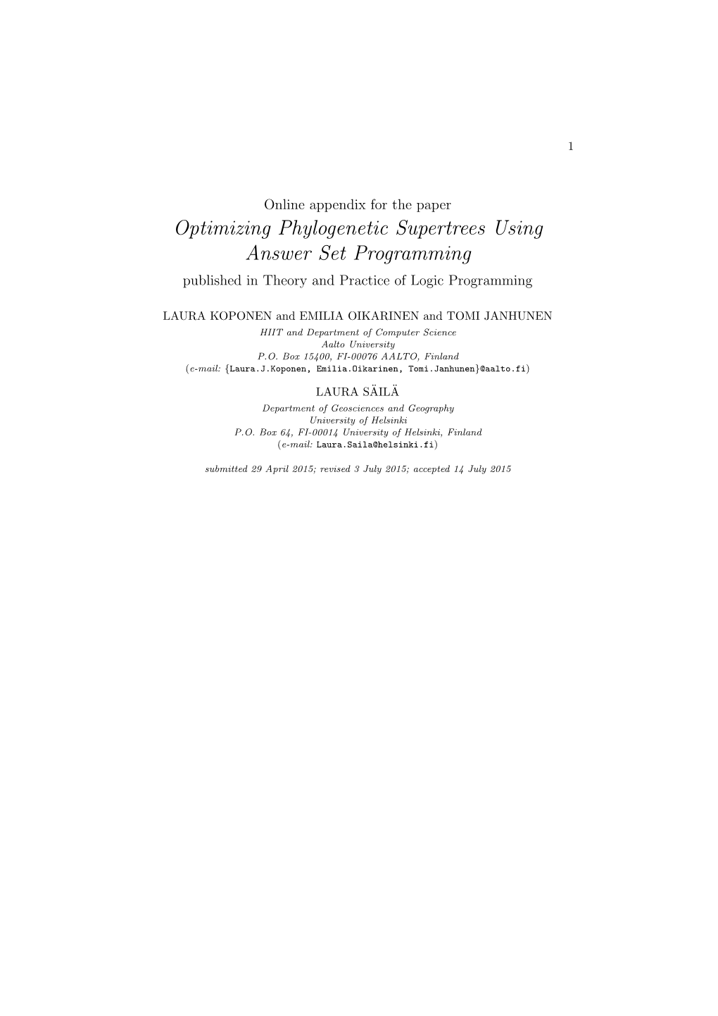 Optimizing Phylogenetic Supertrees Using Answer Set Programming Published in Theory and Practice of Logic Programming