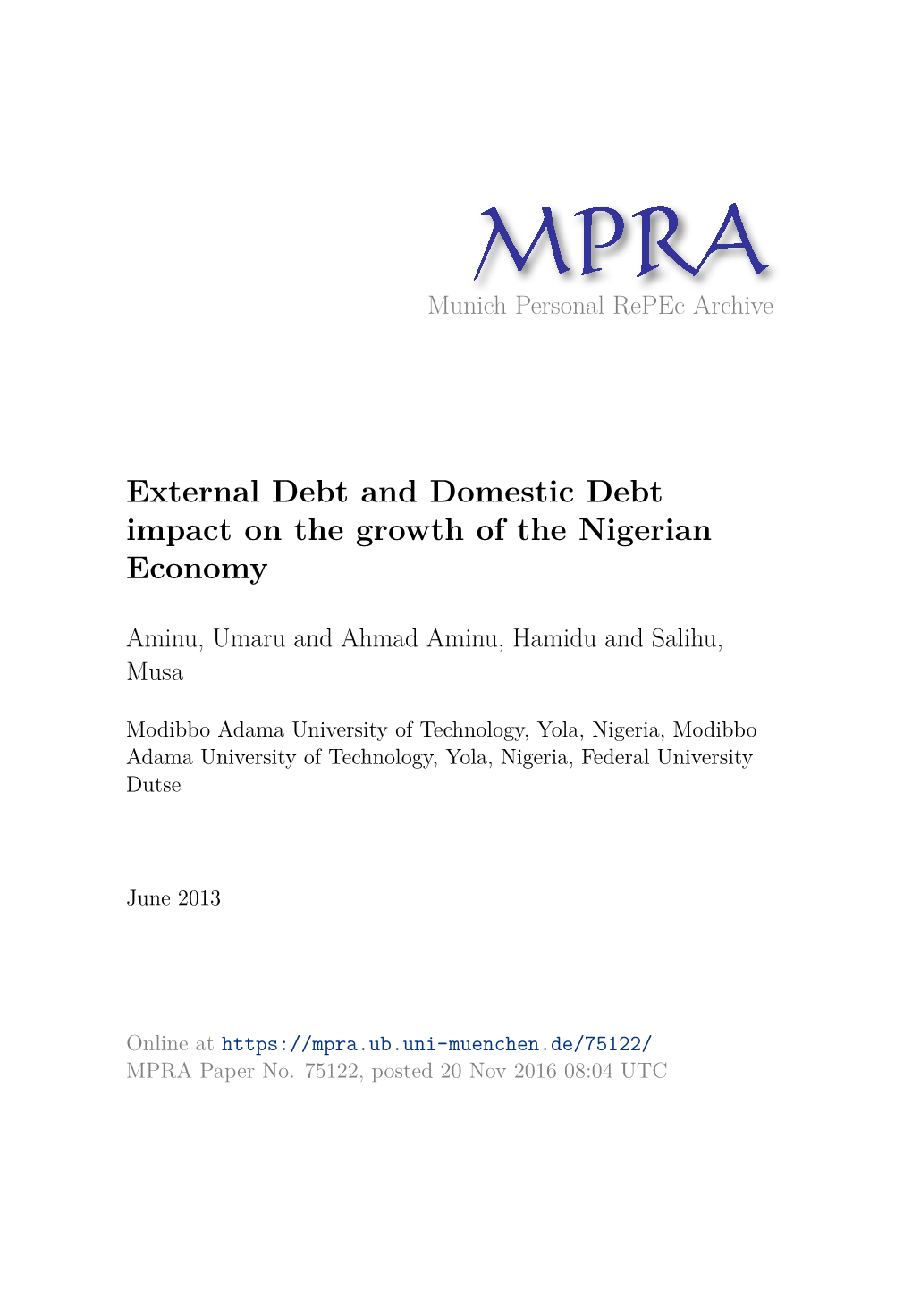 External Debt and Domestic Debt Impact on the Growth of the Nigerian Economy