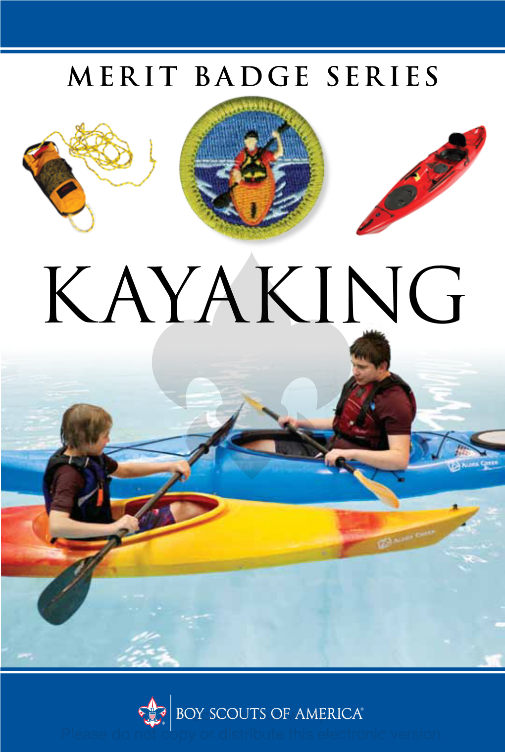 Kayaking Merit Badge Counselors May Have Formal Training in Kayaking and Paddle Craft Instruction, It Is Not Required