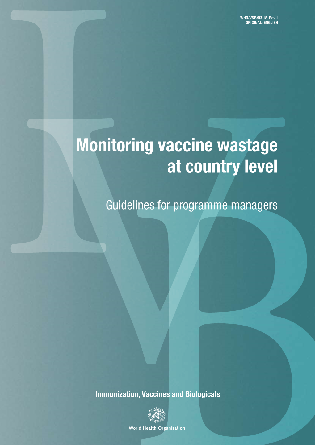 Vbmonitoring Vaccine Wastage at Country Level