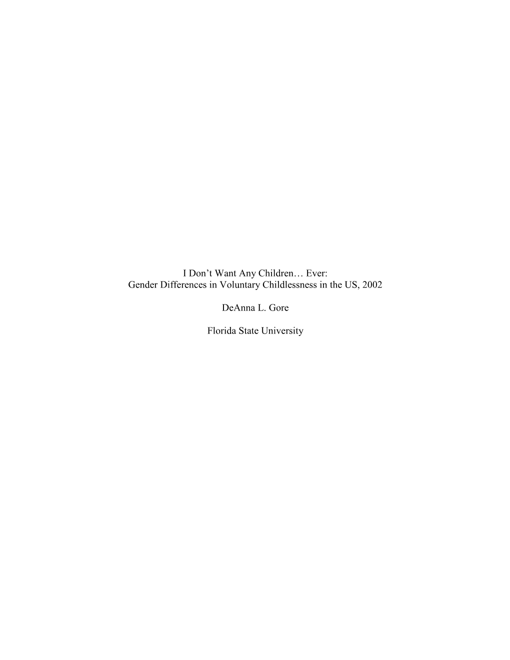 Gender Differences in Voluntary Childlessness in the US, 2002