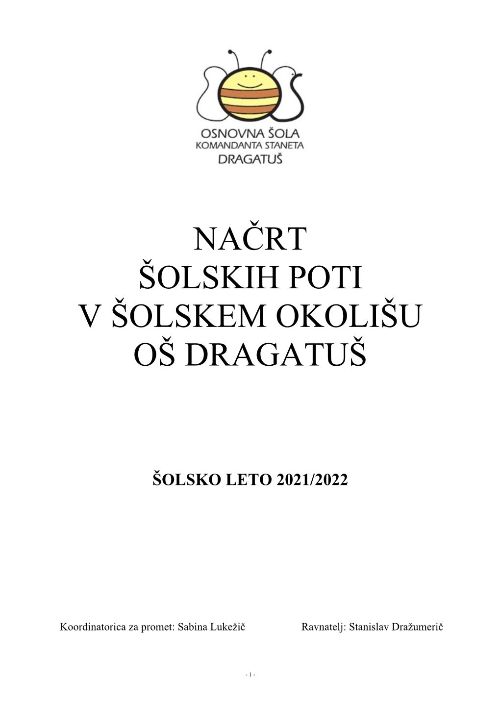 Načrt Šolskih Poti V Šolskem Okolišu Oš Dragatuš