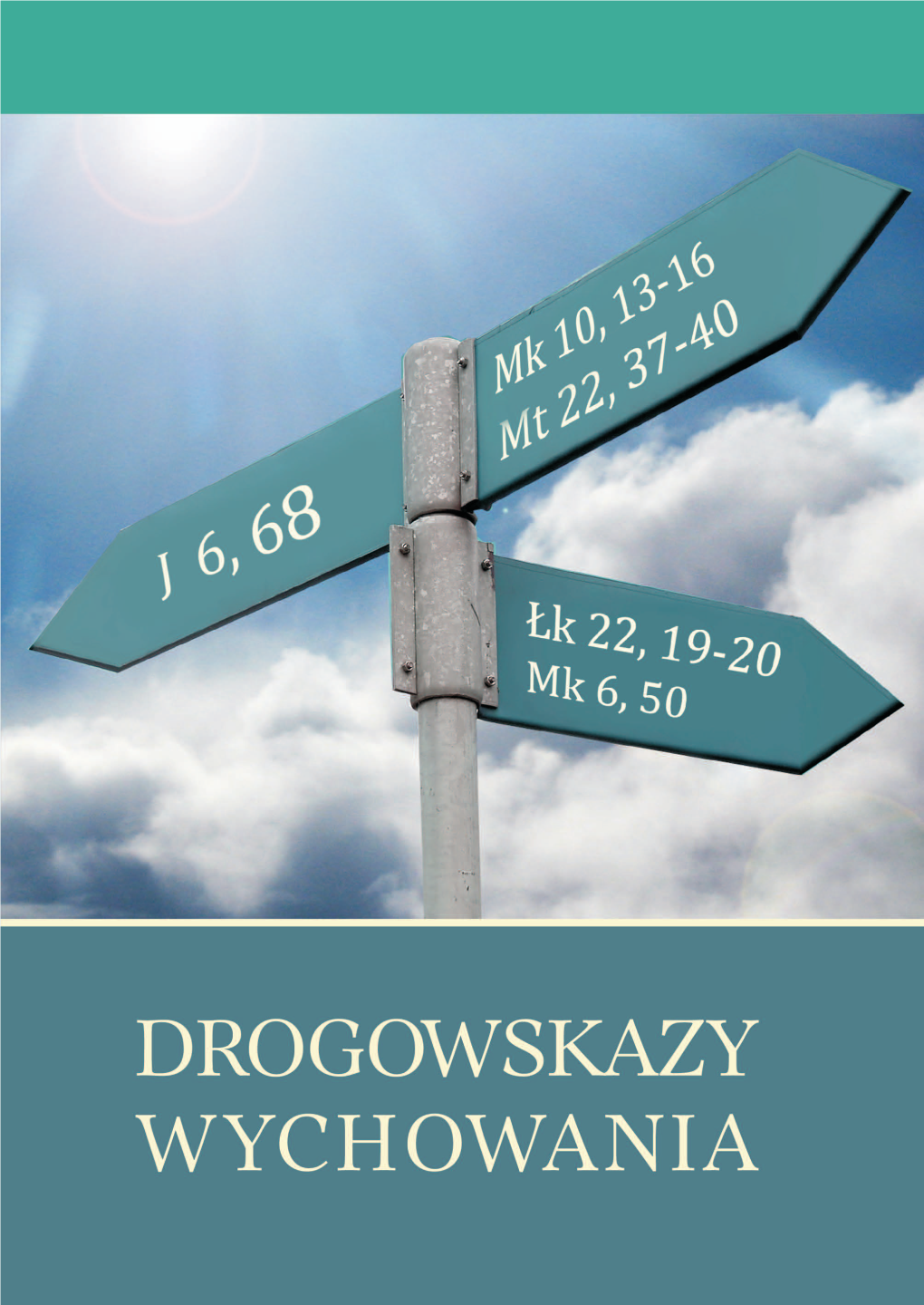 Drogowskazy Wychowania