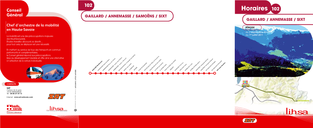 Horaires Au 1 Du 2Septembre 2010 PÉRIODE GAILLARD / ANNEMASSE /SIXT Er Juillet2011 102 102 GAILLARD / ANNEMASSE / SAMOËNS / SIXT