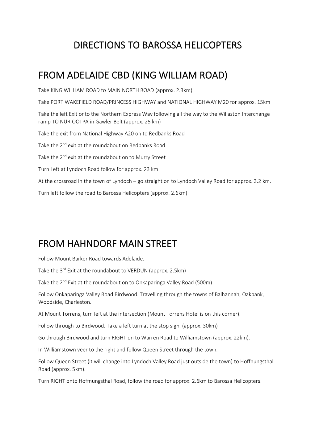 Directions to Barossa Helicopters from Adelaide Cbd (King William Road)