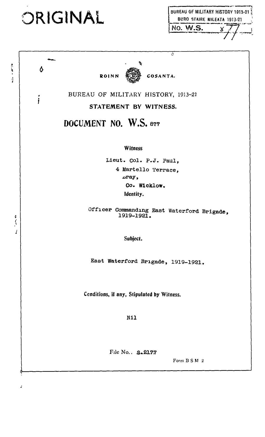 ROINN COSANTA. BUREAU of MILITARY HISTORY, 1913-21 STATEMENT by WITNESS. DOCUMENT No. W.S. 877 Witness Lieut. Col. P.J. Paul, 4