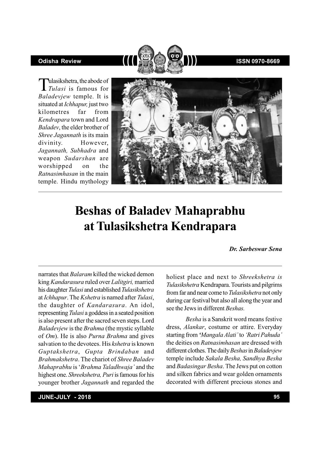 Beshas of Baladev Mahaprabhu at Tulasikshetra Kendrapara