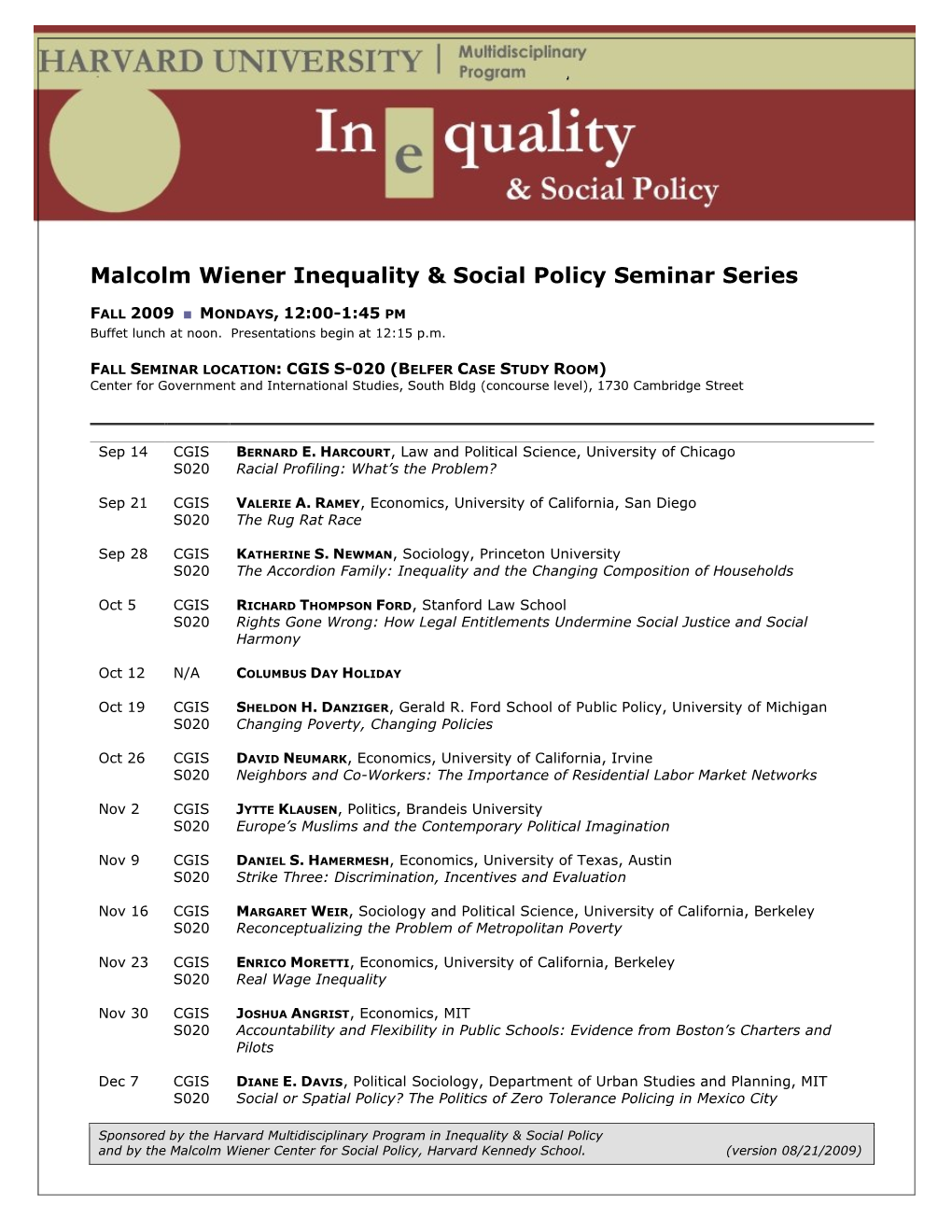 Malcolm Wiener Inequality & Social Policy Seminar Series