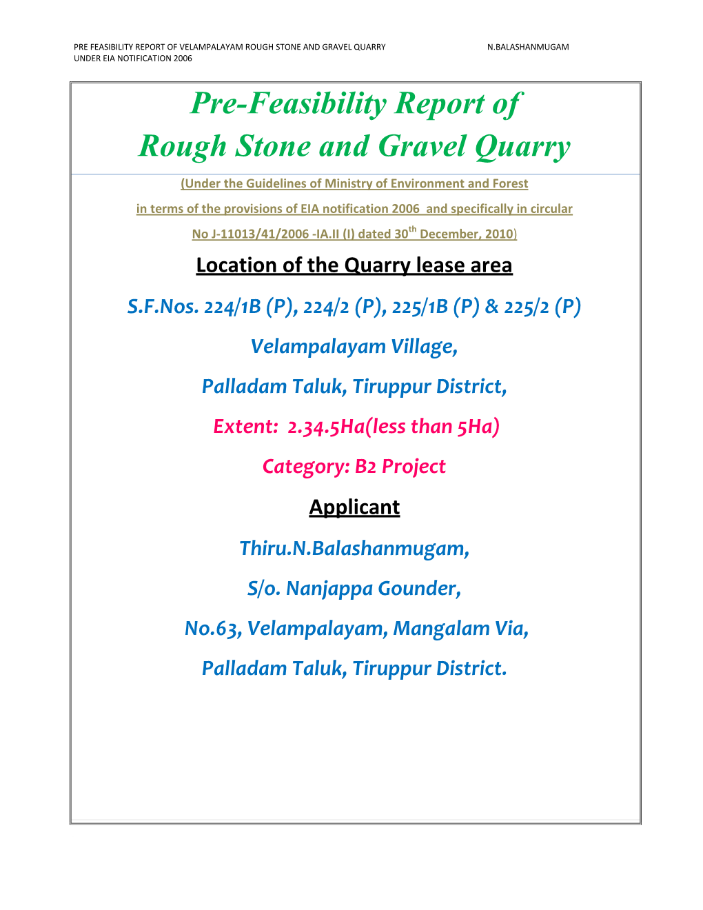 Pre-Feasibility Report of Rough Stone and Gravel Quarry