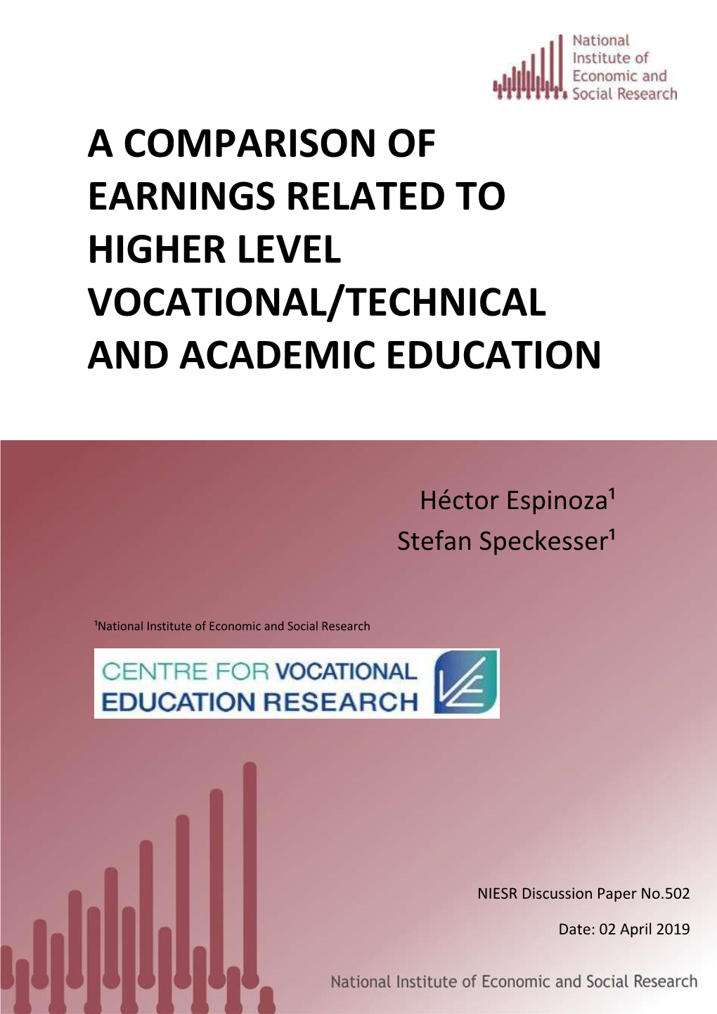 A Comparison of Earnings Related to Higher Level Vocational/Technical and Academic Education