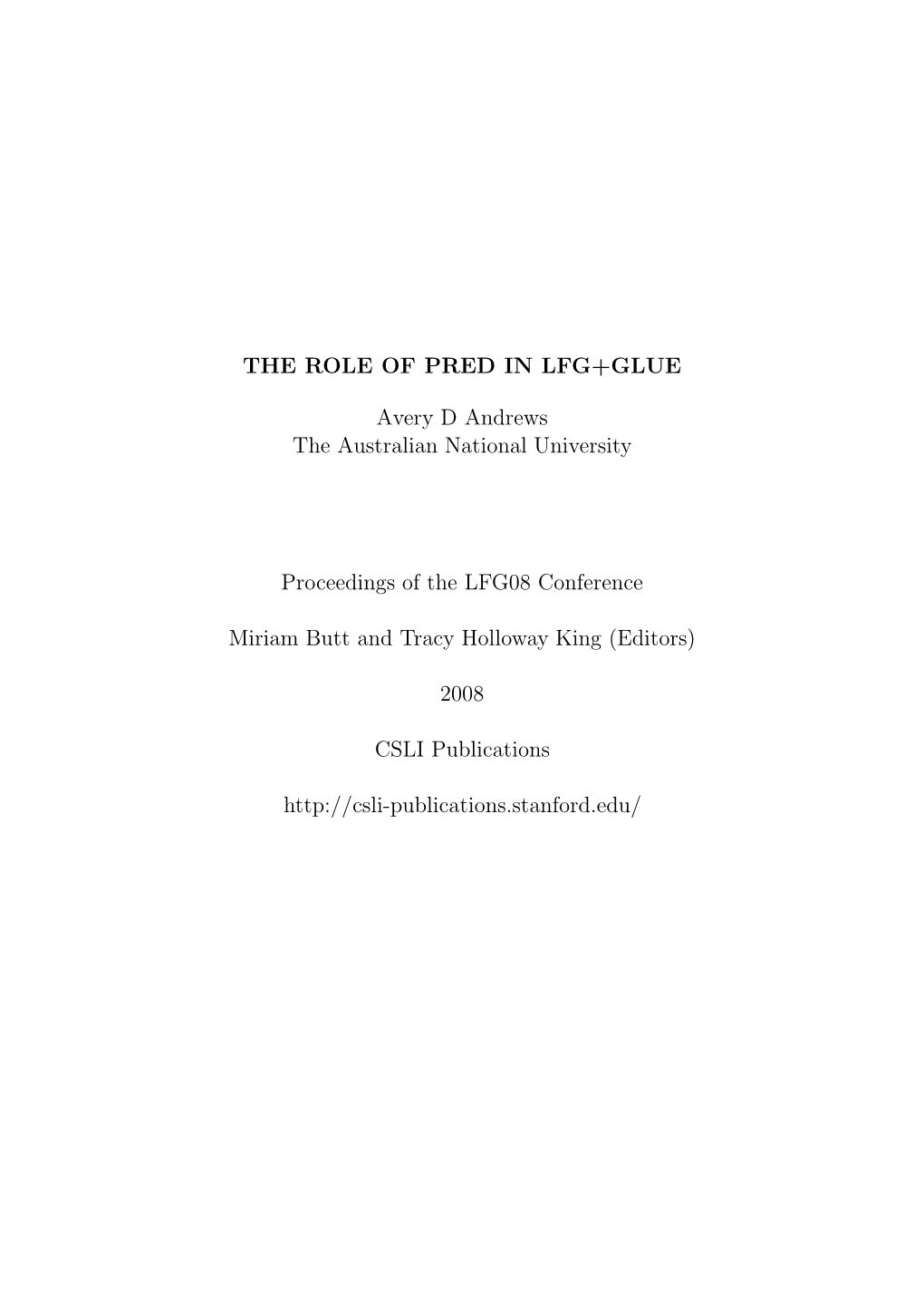 THE ROLE of PRED in LFG+GLUE Avery D Andrews the Australian