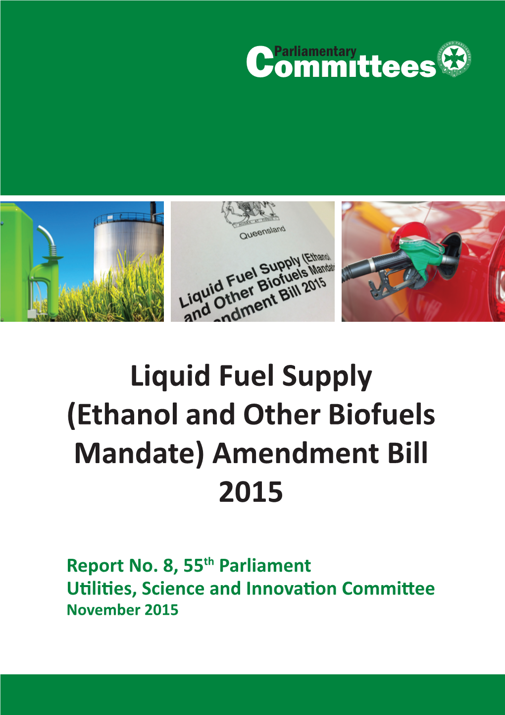 (Ethanol and Other Biofuels Mandate) Amendment Bill 2015