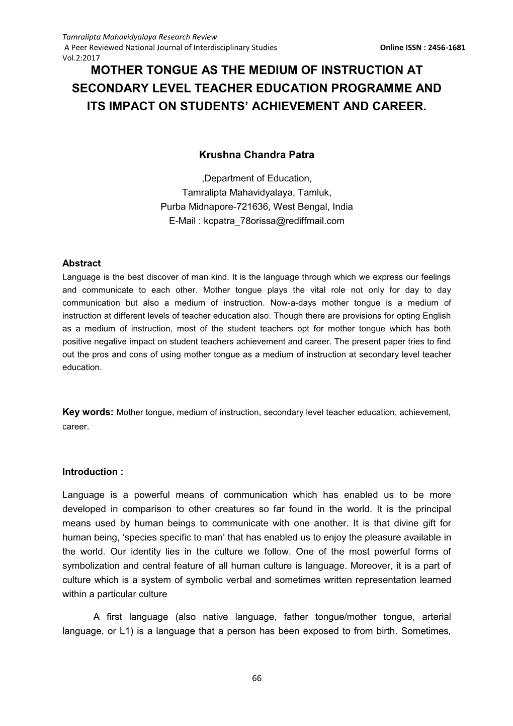 Mother Tongue As the Medium of Instruction at Secondary Level Teacher Education Programme and Its Impact on Students’ Achievement and Career