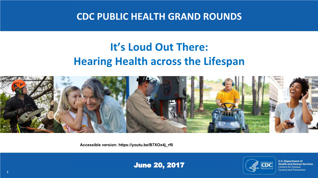 It's Loud out There: Hearing Health Across the Lifespan