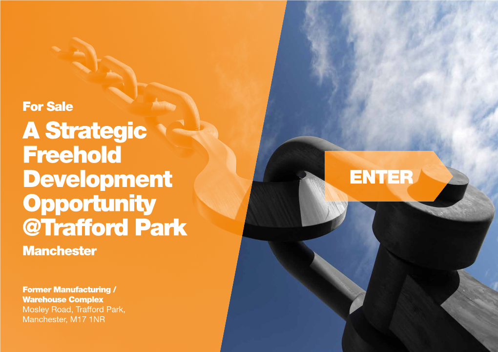 A Strategic Freehold Development Opportunity @Trafford Park