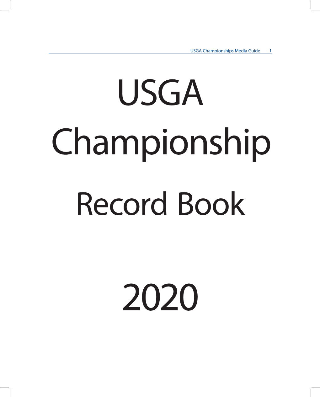 USGA Championships Media Guide 1 USGA Championship Record Book