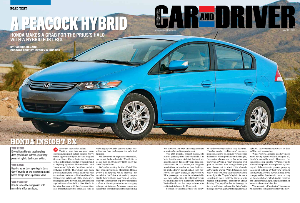 A Peacock Hybrid MARCH 2009 HONDA MAKES a GRAB for the PRIUS’S HALO with a HYBRID for LE$$