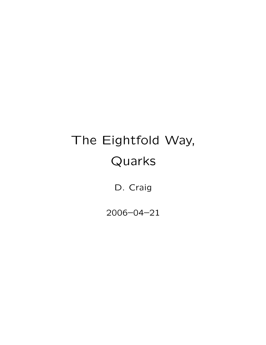 The Eightfold Way, Quarks