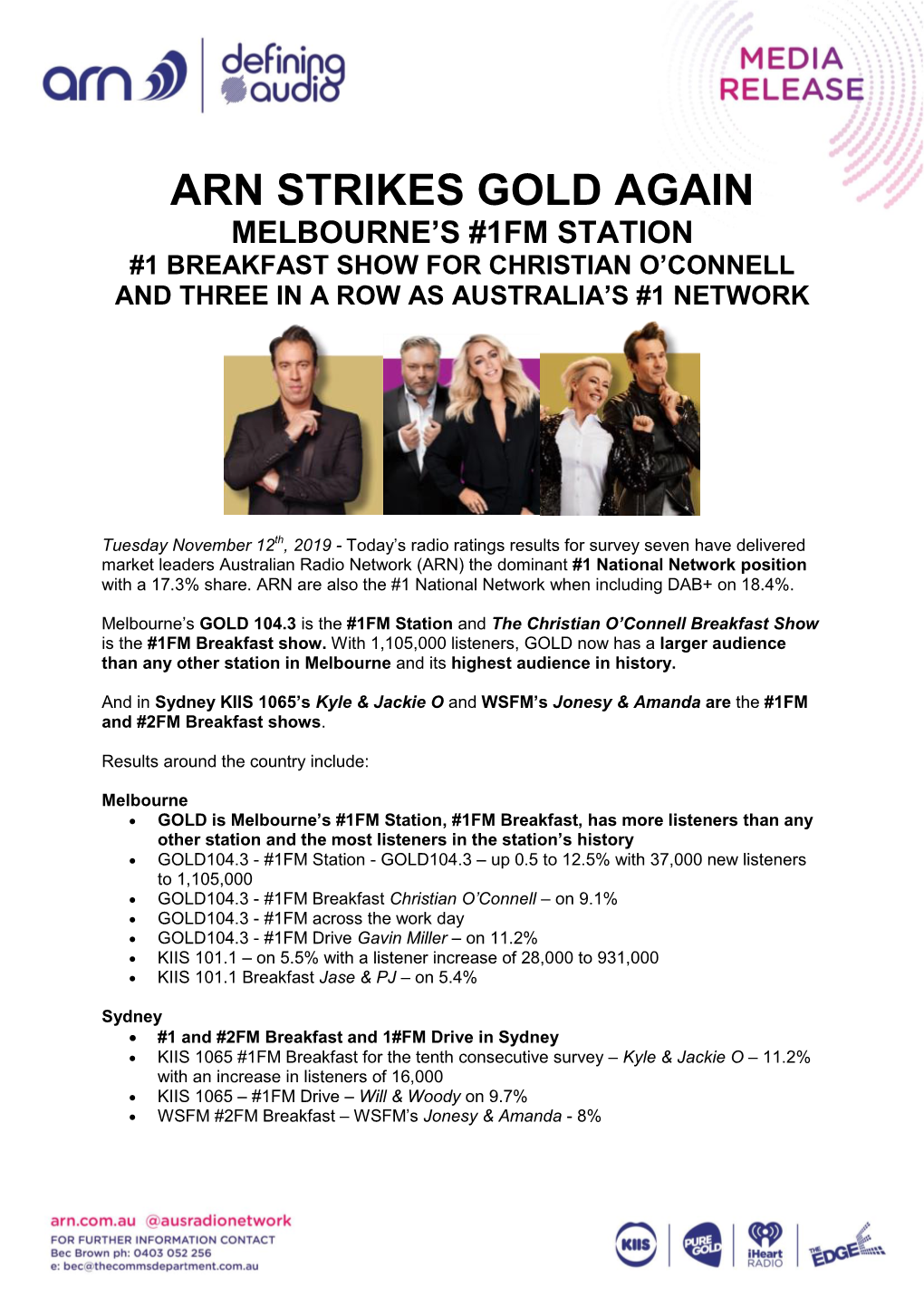 Arn Strikes Gold Again Melbourne’S #1Fm Station #1 Breakfast Show for Christian O’Connell and Three in a Row As Australia’S #1 Network