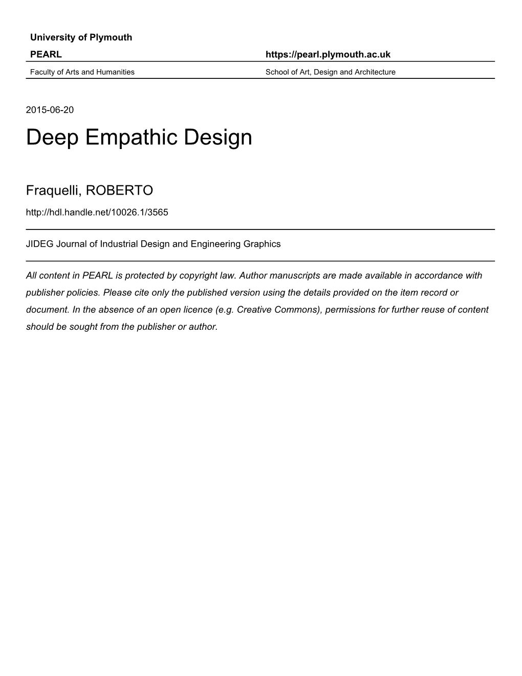 Deep Empathic Design Abstract Empathic Design Is Often Described As a Creativ