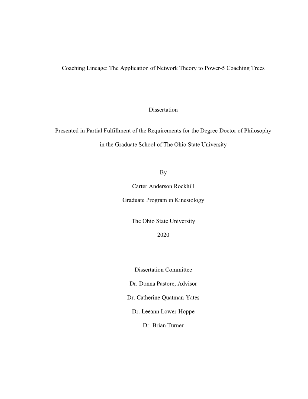 The Application of Network Theory to Power-5 Coaching Trees Dissertation Presented in Partial Fulfillment Of