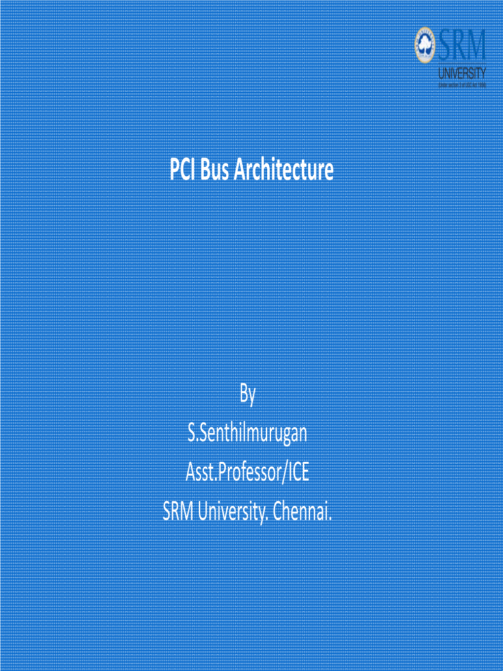 PCI Bus Architecture