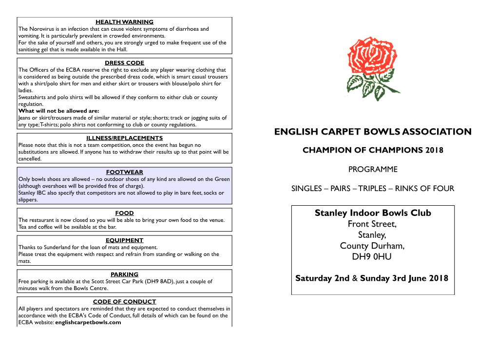 ENGLISH CARPET BOWLS ASSOCIATION Stanley Indoor Bowls Club Front Street, Stanley, County Durham, DH9