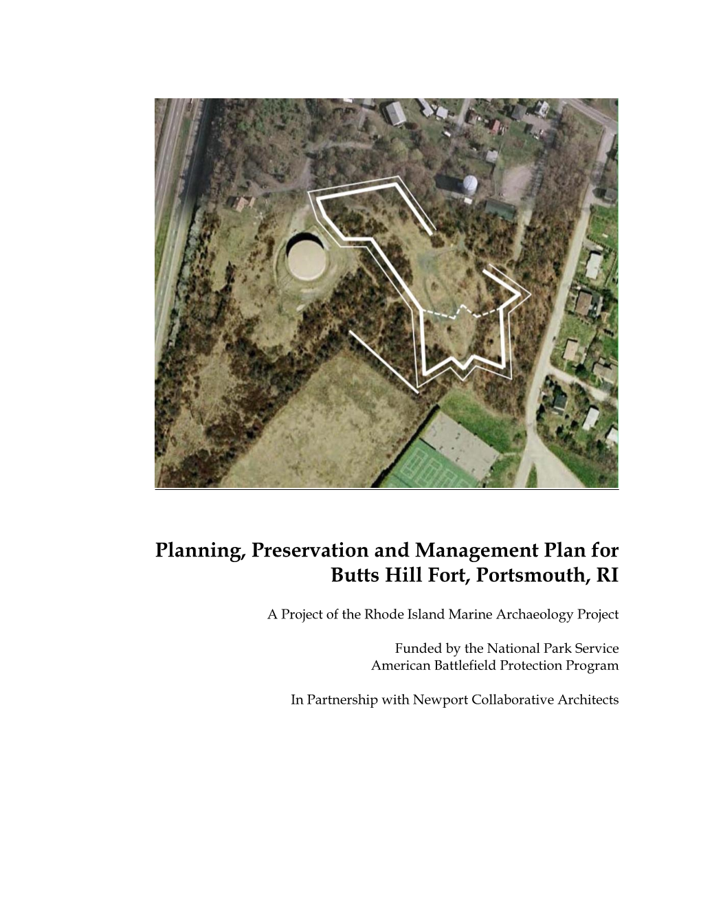 Planning, Preservation and Management Plan for Butts Hill Fort, Portsmouth, RI