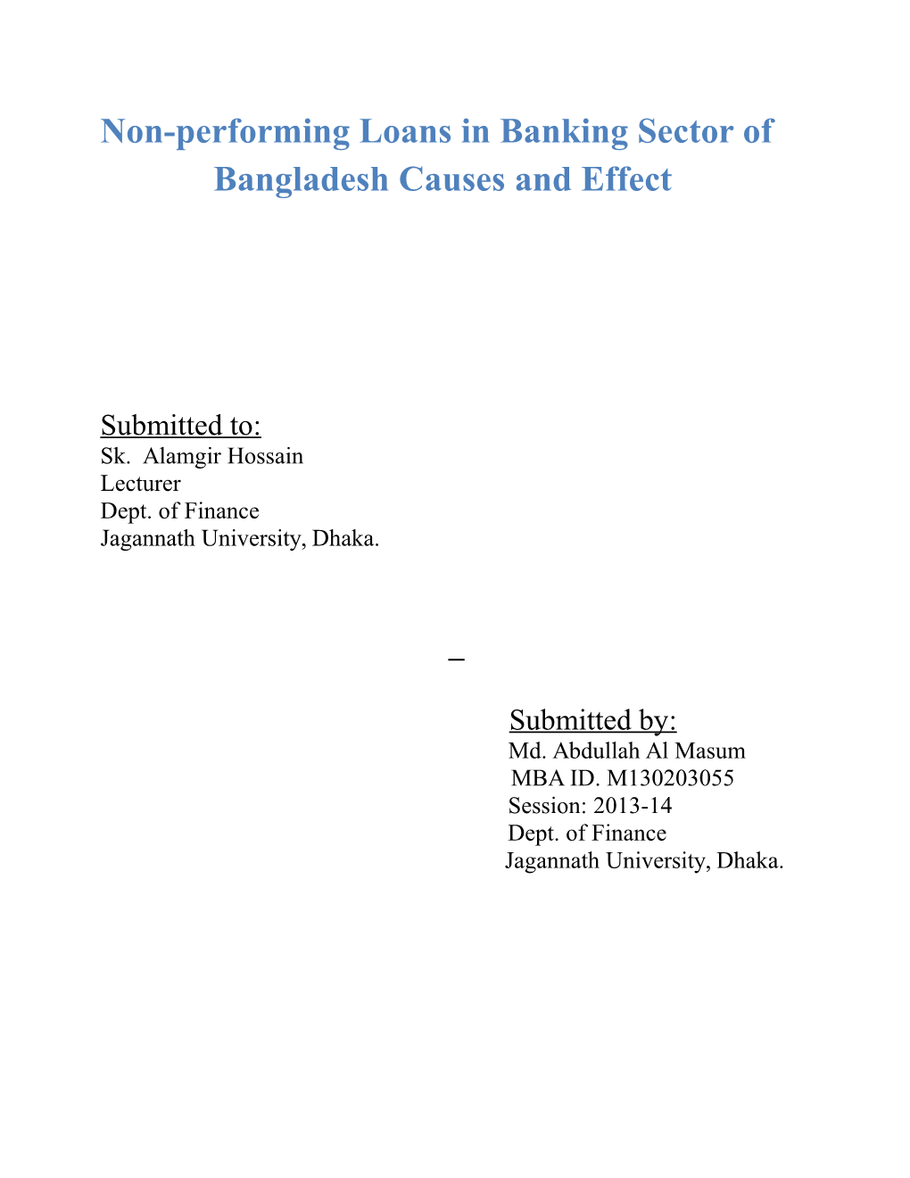 Non-Performing Loans in Banking Sector of Bangladesh Causes and Effect