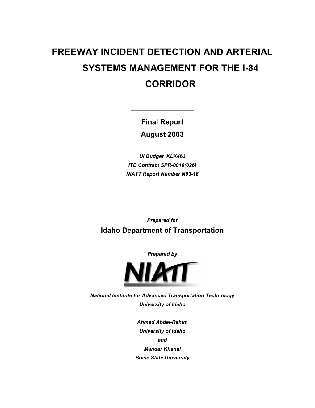 Freeway Incident Detection and Arterial Systems Management for the I-84 Corridor