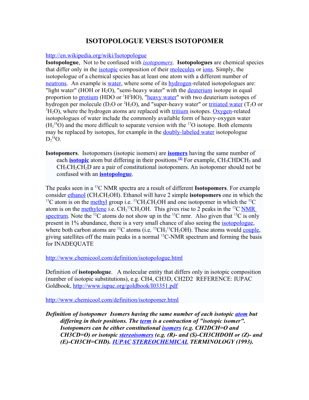 Isotopologue Versus Isotopomer