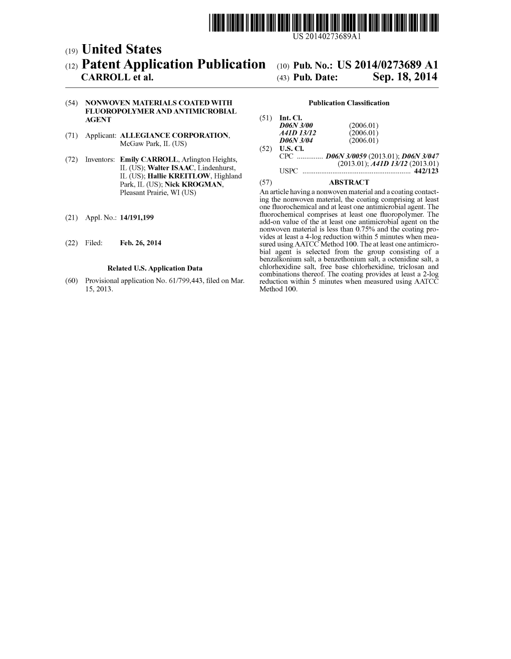 (12) Patent Application Publication (10) Pub. No.: US 2014/0273689 A1 CARROLL Et Al