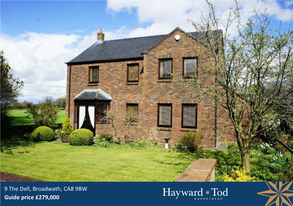 9 the Dell, Broadwath, CA8 9BW Guide Price £279,000