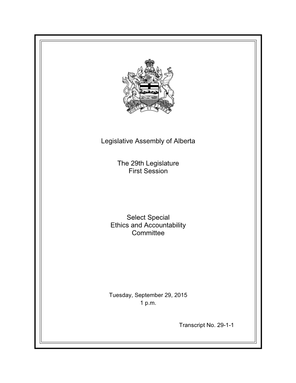 Legislative Assembly of Alberta the 29Th Legislature First Session