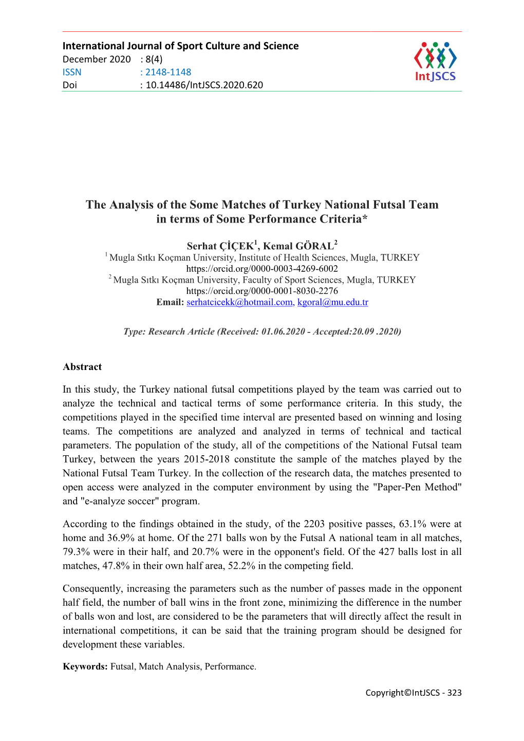 The Analysis of the Some Matches of Turkey National Futsal Team in Terms of Some Performance Criteria*