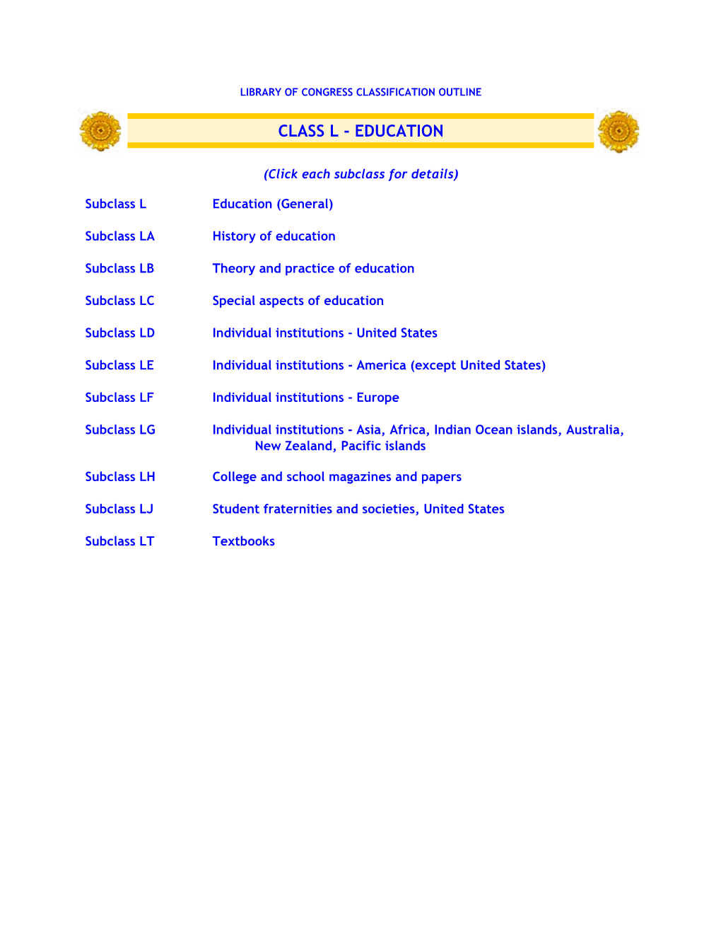 Library of Congress Classification Outline: Class L