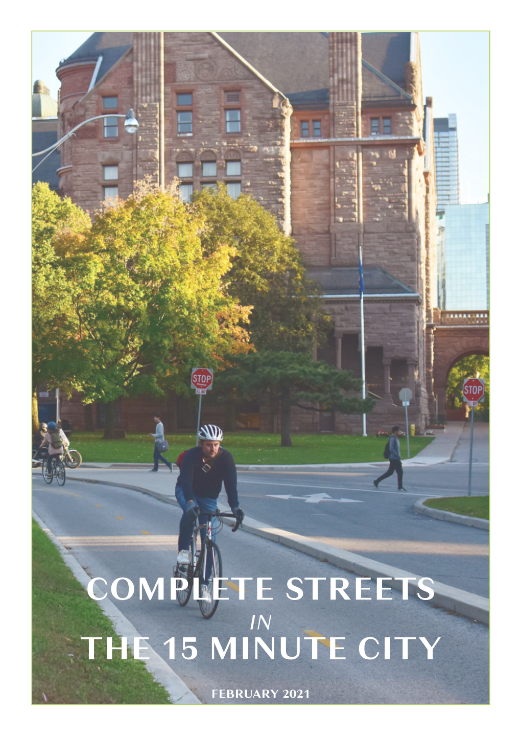 Complete Streets the 15 Minute City