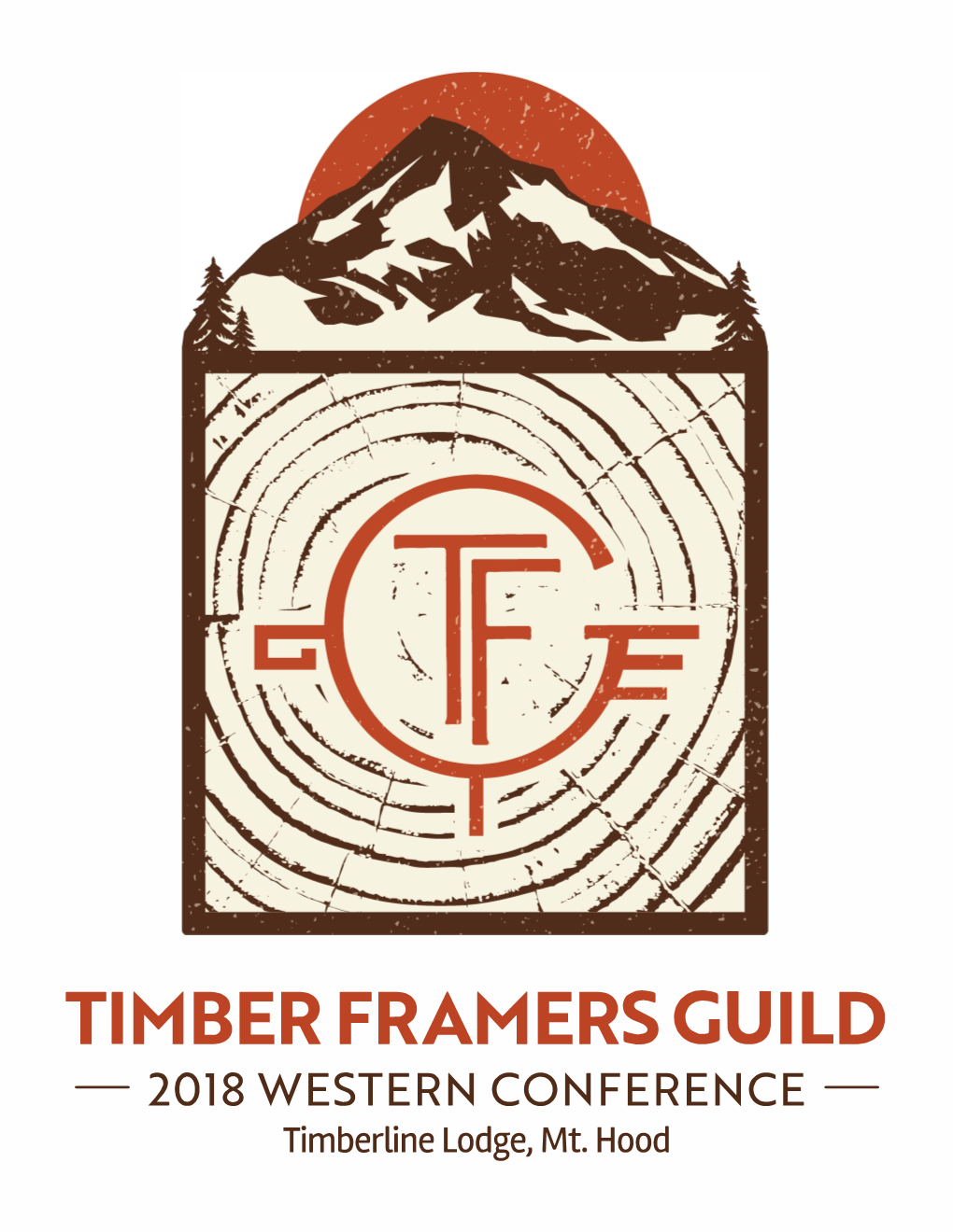 TIMBER FRAMERS GUILD - 2018 WESTERN CONFERENCE - Timberline Lodge, Mt