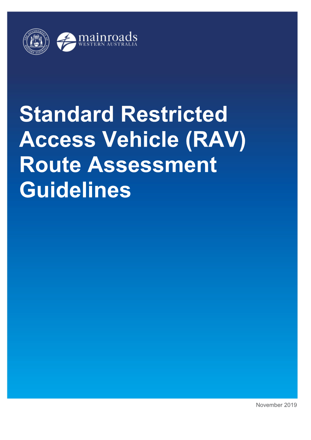 Standard Restricted Access Vehicle (RAV) Route Assessment Guidelines