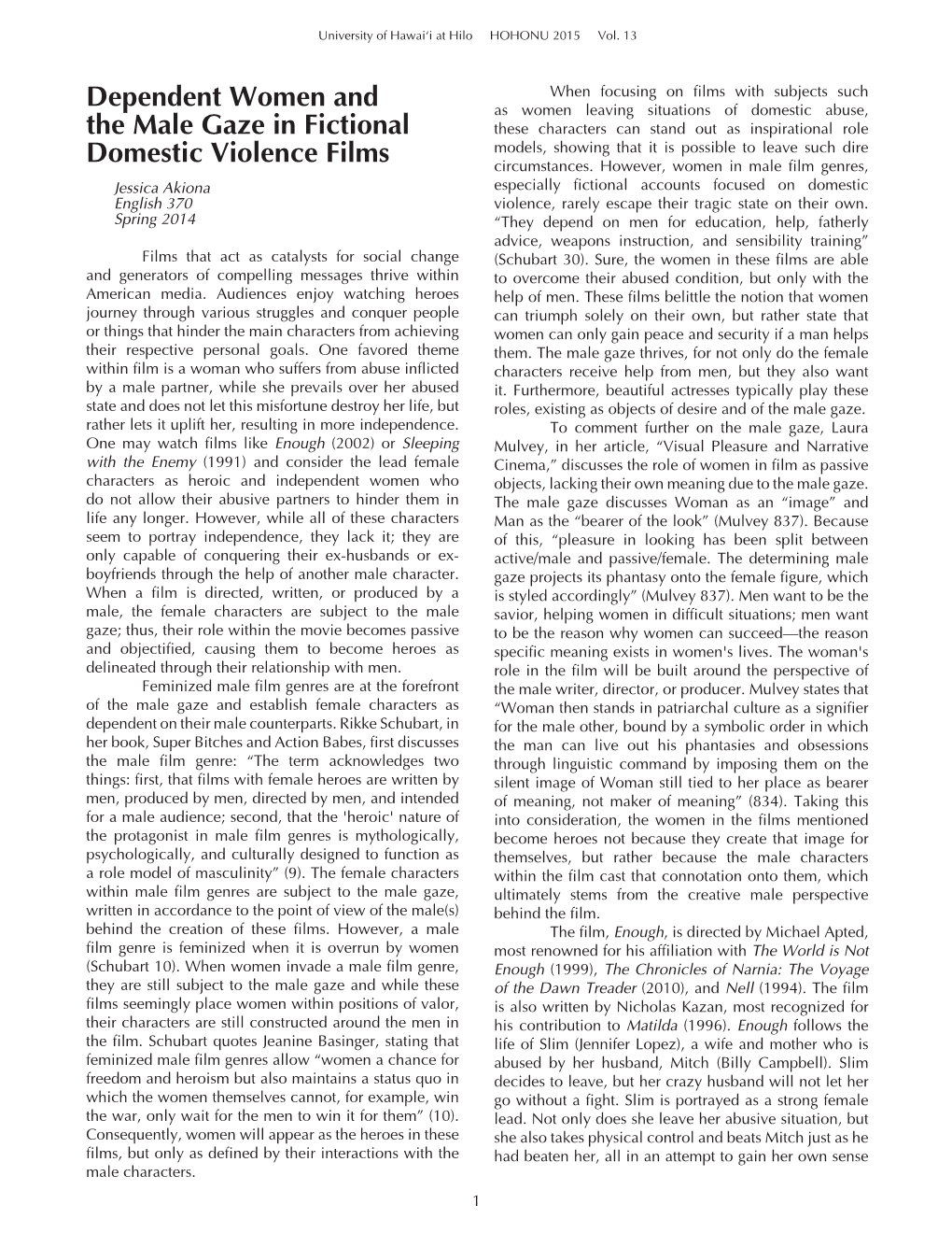 Dependent Women and the Male Gaze in Fictional Domestic Violence Films