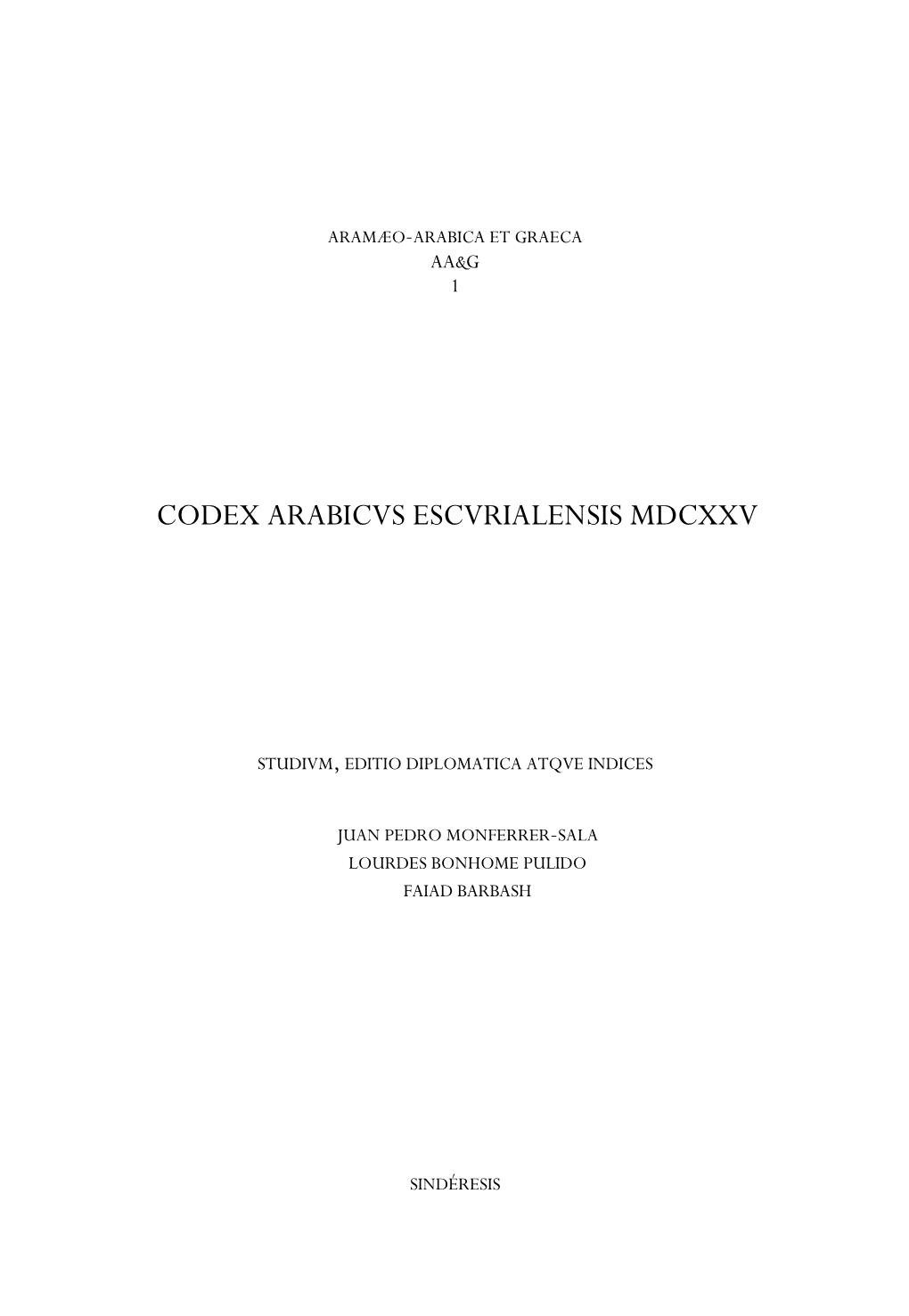 Codex Arabicvs Escvrialensis Mdcxxv