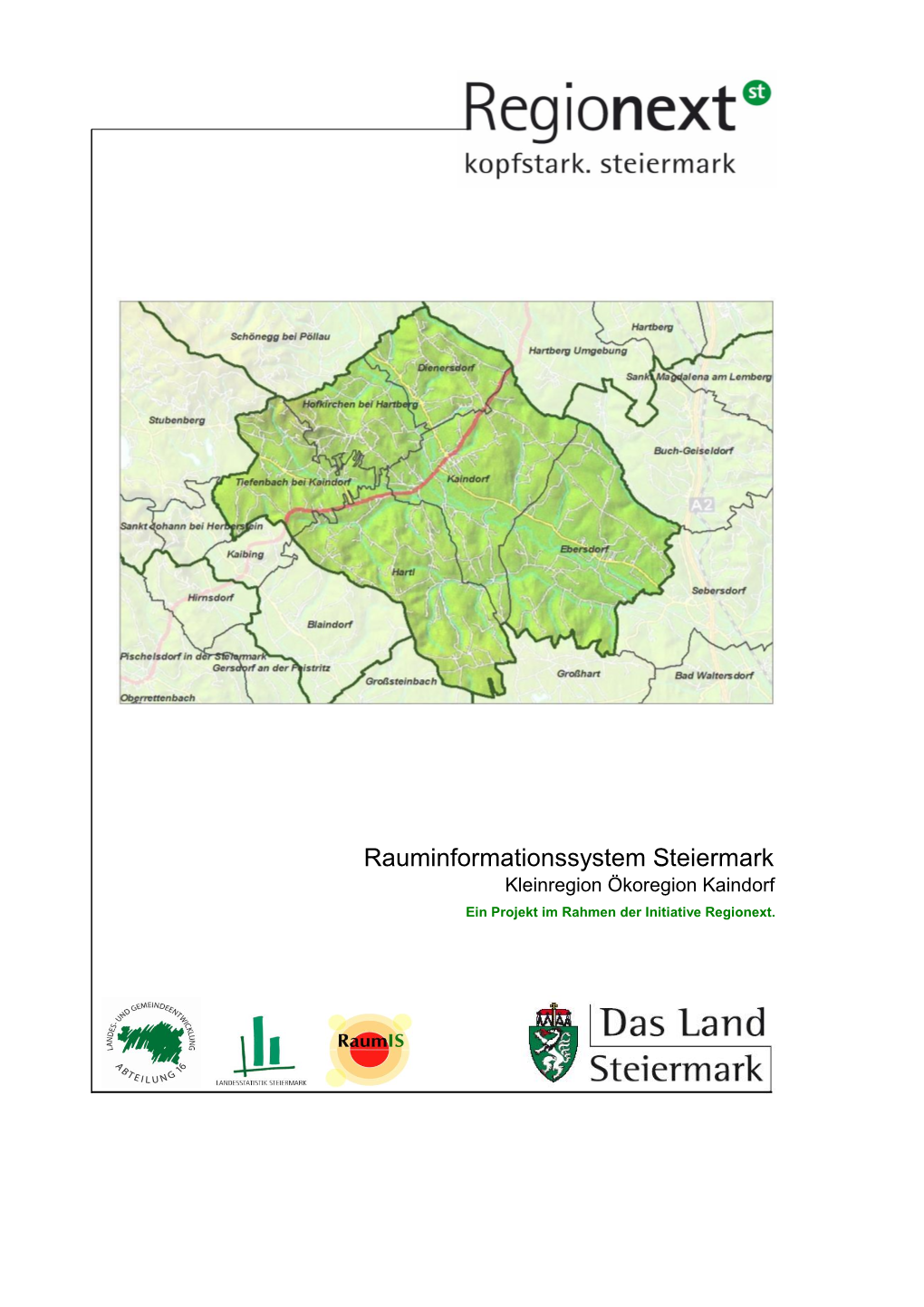 Rauminformationssystem Steiermark Kleinregion Ökoregion Kaindorf Ein Projekt Im Rahmen Der Initiative Regionext